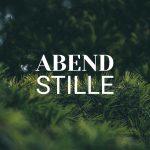 Abendstille